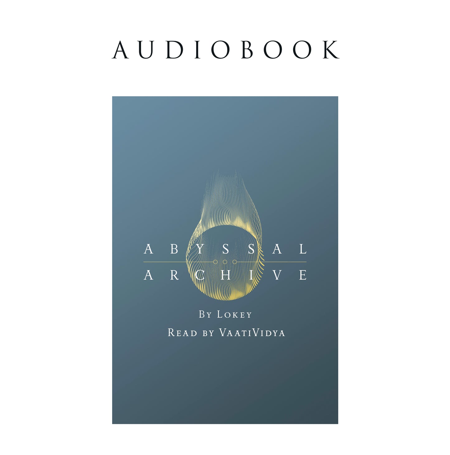 Abyssal Archive audiobook (Read by VaatiVidya)